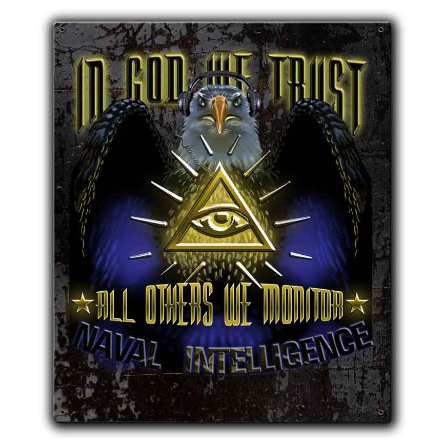 Naval Intelligence In God We Trust All Others We Monitor Navy Veteran Custom 12 x 15 Inch Vintage Sign