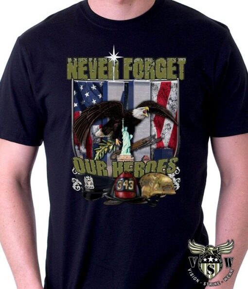 911 Never Forget Our Heroes Memorial Shirt