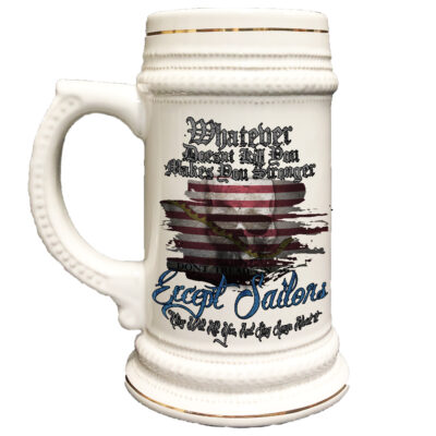 Whatever Doesn't Kill You US Navy Beer Stein
