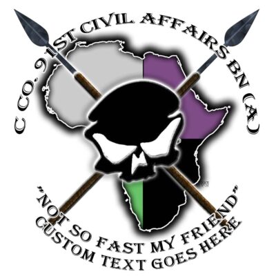 C Company 91st Civil Affairs BN (A) Not So Fast My Friend Army Veteran 3-18 Inch Custom Decal Sticker