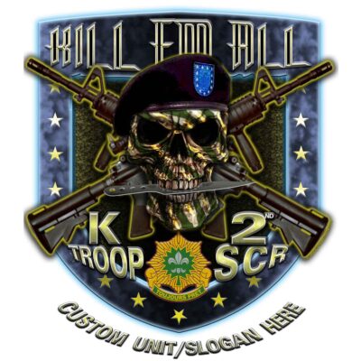 K Troop 2nd SCR Kill Em All Toujours Pet Army Veteran 3-18 Inch Custom Decal Sticker