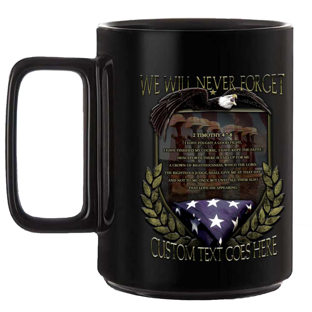 Memorial Day We Will Never Forget Veteran Black 15 oz Ceramic Custom Coffee Mug